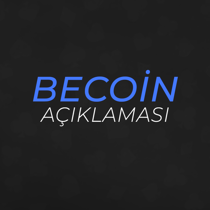 BeCoin Mantığı Nedir?